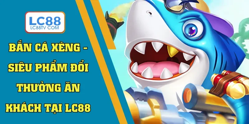 bắn cá xèng